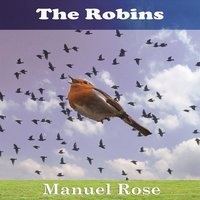 The Robins: A Kids Book - Manuel Rose