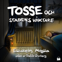 Tosse och Stadens Väktare - Elisabeth Moglia