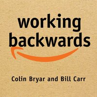 Working Backwards - Bill Carr, Colin Bryar