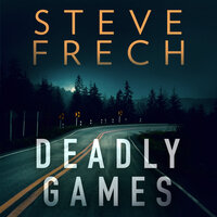 Deadly Games - Steve Frech