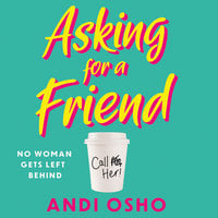 Asking for a Friend - Andi Osho