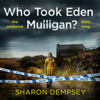 Who Took Eden Mulligan? - Sharon Dempsey