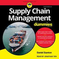 Supply Chain Management For Dummies: 2nd Edition - Daniel Stanton