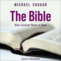 The Bible: What Everyone Needs to Know - Michael Coogan