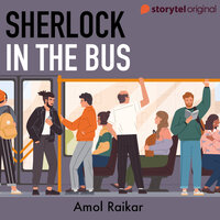 Sherlock In the Bus - Amol Raikar