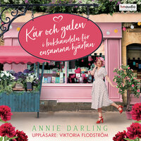 Kär och galen i bokhandeln för ensamma hjärtan - Annie Darling