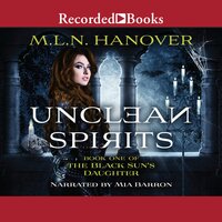 Unclean Spirits - M.L.N. Hanover