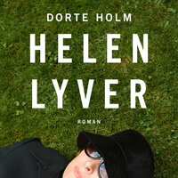 Helen lyver - Dorte Holm