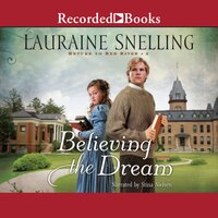 Believing the Dream - Lauraine Snelling