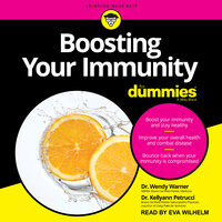 Boosting Your Immunity For Dummies - Kellyann Petrucci, Wendy Warner