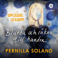 Blunda och räkna till hundra - Pernilla Soland
