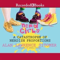 Nerd Girls: A Catastrophe of Nerdish Proportions - Alan Lawrence Sitomer