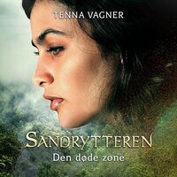 Sandrytteren #3: Den døde zone - Tenne Vagner, Tenna Vagner