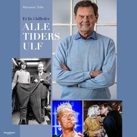 Alletiders Ulf: Et liv i billeder - Marianne Tofte