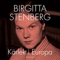 Kärlek i Europa - Birgitta Stenberg