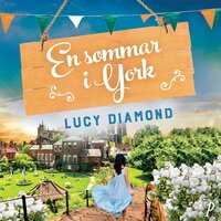 En sommar i York - Lucy Diamond