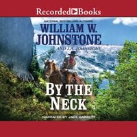 By the Neck - J.A. Johnstone, William W. Johnstone