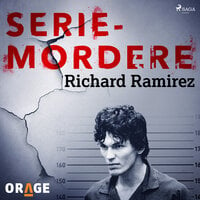 Seriemordere - Richard Ramirez - Orage