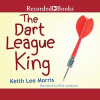 The Dart League King - Keith Lee Morris