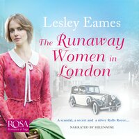 The Runaway Women in London: A heartbreaking story of love and friendship - Lesley Eames