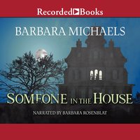 Someone in the House - Barbara Michaels