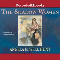 The Shadow Women - Angela Hunt