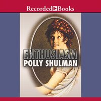 Enthusiasm - Polly Shulman