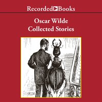 Oscar Wilde: Collected Stories - Oscar Wilde