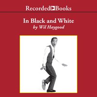 In Black and White: The Life of Sammy Davis Junior - Wil Haygood