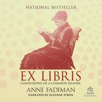 Ex Libris: Confessions of a Common Reader - Anne Fadiman