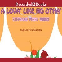 A Lova' Like No Otha' - Stephanie Perry Moore