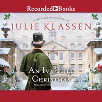 An Ivy Hill Christmas: Tales from Ivy Hill Novella - Julie Klassen