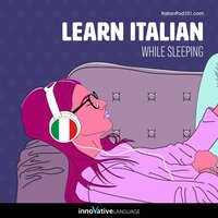 Learn Italian While Sleeping - Innovative Language Learning