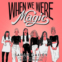 When We Were Magic - Sarah Gailey