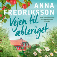 Vejen til æbleriget - Anna Fredriksson