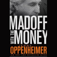 Madoff with the Money - Jerry Oppenheimer