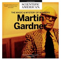 Martin Gardner: The Magic and Mystery of Numbers - Scientific American