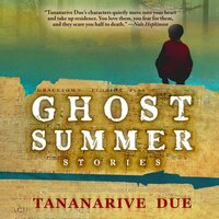 Ghost Summer: Stories - Tananarive Due