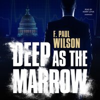 Deep as the Marrow - F. Paul Wilson