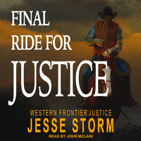Final Ride For Justice - Jesse Storm