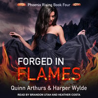 Forged in Flames - Quinn Arthurs, Harper Wylde