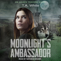 Moonlight's Ambassador - T. A. White