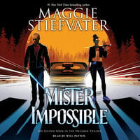 Mister Impossible - Maggie Stiefvater