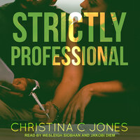 Strictly Professional - Christina C. Jones