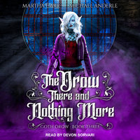 The Drow There and Nothing More - Michael Anderle, Martha Carr