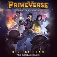 PrimeVerse: Trial by Magic - R.K. Billiau