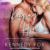 Keeping Him - Kennedy Fox