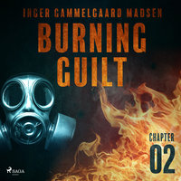 Burning Guilt - Chapter 2 - Inger Gammelgaard Madsen