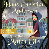 The Little Match Girl - Hans Christian Andersen