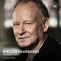 Stellan Skarsgård - en biografi: Del 1 - Gunnar Rehlin